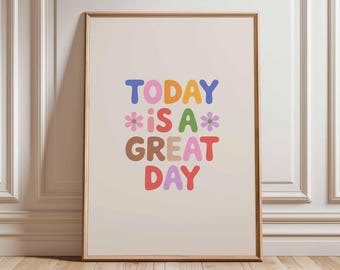 Today Is A Great Day Poster, Motivational Wall Art, Positive Quote Print, Retro Typography Poster, Colorful Inspirational Artwork