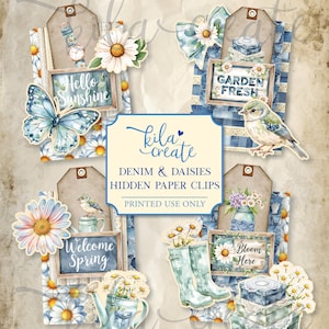 May include: Digital printable featuring denim and daisy-themed hidden paper clips. The design includes tags, butterflies, birds, and floral accents with phrases like "Hello Sunshine" and "Garden Fresh". The overall color palette is blue, white, and beige.