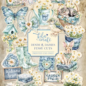 May include: A collection of denim and daisy-themed fussy cuts, featuring a blue butterfly, bird, cat in a basket, bunny, and various garden-themed elements. Includes text that reads "Bloom Here", "Home Grows Here", "Hello Sunshine", "Welcome Spring", "Garden Fresh", and "Seeds Wishes".