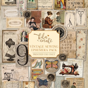 May include: A digital printable ephemera pack featuring vintage sewing-themed illustrations, including sewing machines, dress forms, buttons, scissors, thimbles, butterflies, and Victorian-style figures with text labels like Kila Create and Dictionary of Needlework.