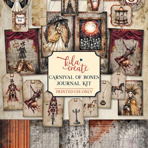 May include: A digital download printable journal kit with a carnival of bones theme. The kit includes various tags, cards, and patterned papers featuring skeletons, vintage illustrations, and gothic elements. The color palette includes shades of red, brown, and gray.