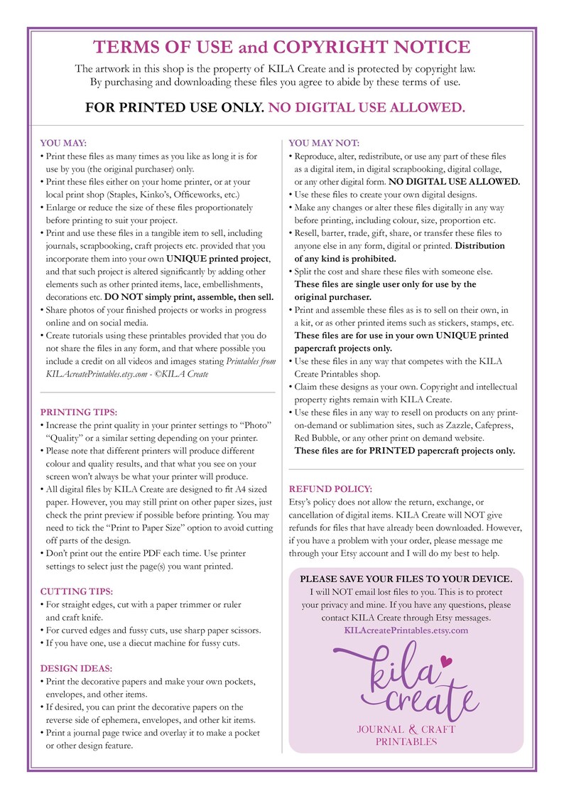 May include: A pink and white printable design sheet with the text "TERMS OF USE and COPYRIGHT NOTICE" and "FOR PRINTED USE ONLY. NO DIGITAL USE ALLOWED."  The sheet includes a list of what is allowed and not allowed when using the printable files.