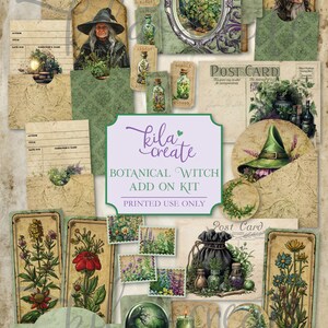 May include: A digital printable kit for crafting with a botanical witch theme. The kit includes images of a witch, potion bottles, herbs, candles, and other magical elements. The text "Botanical Witch Add On Kit" and "Printed Use Only" is included in the image.