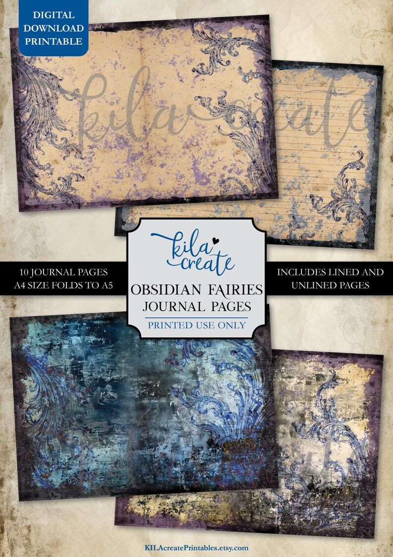 May include: Ten printable journal pages with a blue and purple distressed background and ornate blue floral designs. The pages are A4 size and fold to A5. The text "kila create Obsidian Fairies Journal Pages Printed Use Only" is included on the image.