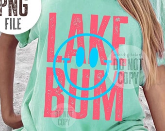 Smile Lake Bum PNG / Summer png / Lake Bum T-shirt png Sublimation Designs / Smile Face Shirt png / Lake png Lake Life png digital download