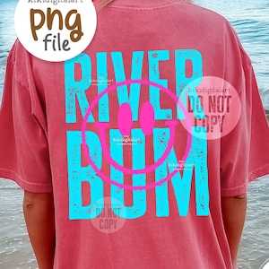 Smile River Bum PNG / Bright Summer Shirt png / River Bum Sublimation Designs / Distressed River png / River Life png dtf digital download