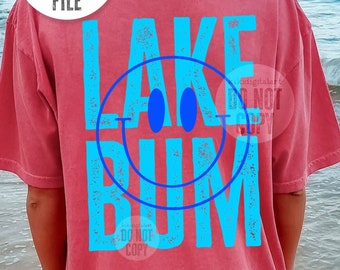 Smile Lake Bum PNG / Lake png / Summer png / Lake Vibes Tshirt png Sublimation Designs, Smile Face Shirt png, Lake Life png digital download
