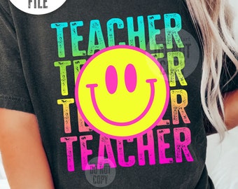 Smile Teacher png, Back to school png, Rainbow teacher png sublimation, Teacher Shirt png digital download, Neon Bright Teacher png dtf file