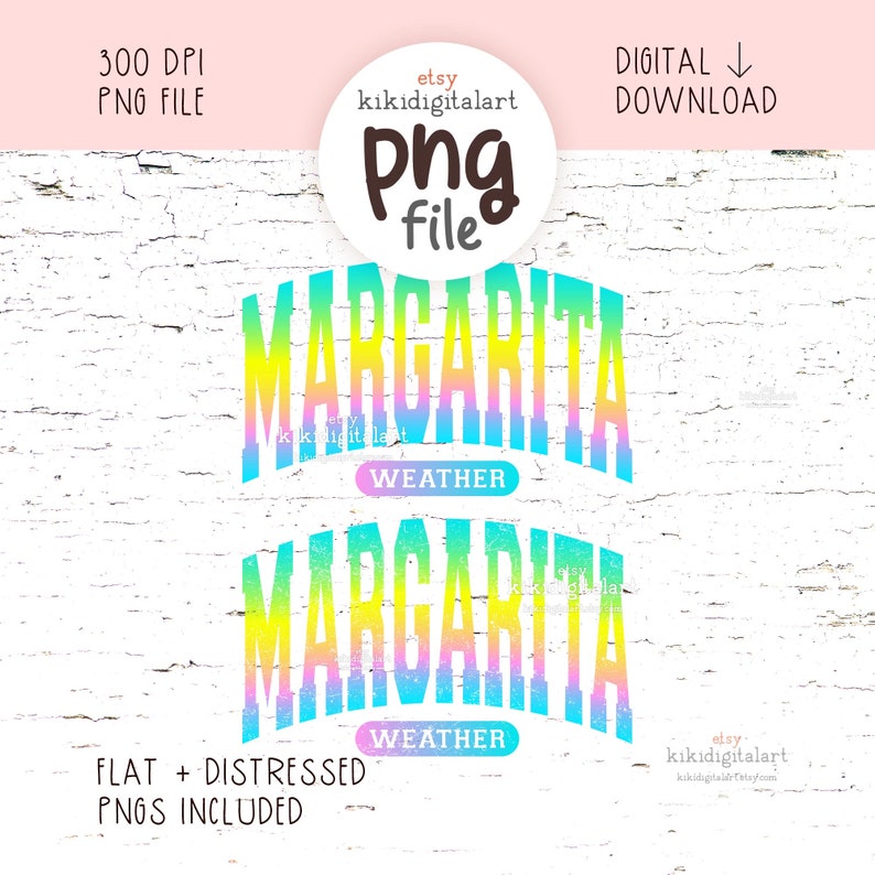 Margarita Weather PNG, Digital Download, Sublimation, Summer png, cocktail, drink, margarita png, cinco de mayo, trendy summer shirt png