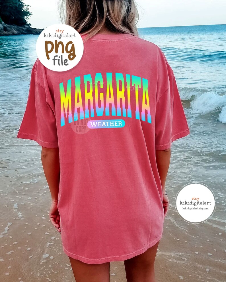 Margarita Weather PNG, Digital Download, Sublimation, Summer png, cocktail, drink, margarita png, cinco de mayo, trendy summer shirt png