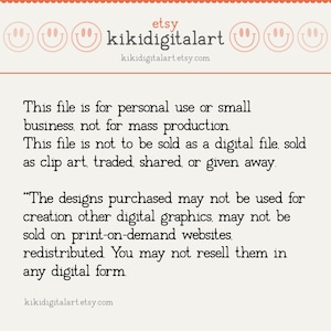 May include: Cream-colored graphic with the Etsy logo and the text "kikidigitalart etsy com." The text states the file is for personal or small business use, not for mass production, and cannot be resold.