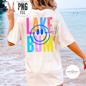 Lake Bum PNG / Neon PNG / Summer png / Lake Bum Sublimation Designs / Smile Face Shirt png / Lake png / Lake Life png digital download