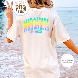Margarita Weather PNG, Digital Download, Sublimation, Summer png, cocktail, drink, margarita png, cinco de mayo, trendy summer shirt png