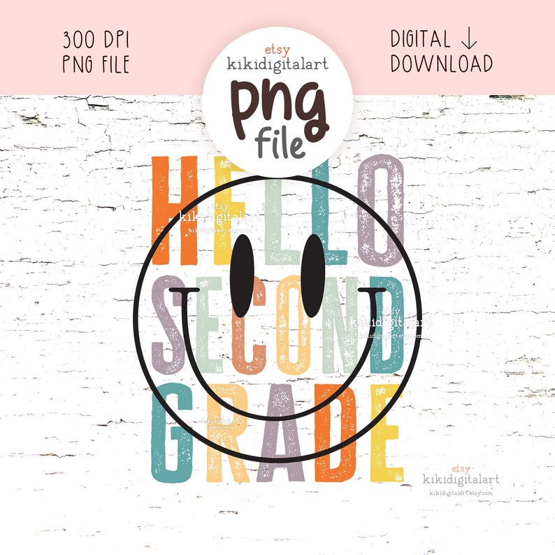 Hello Second Grade PNG / Retro 2nd Grade Teacher png / Back to school png / Smile face teacher sublimation / Distressed Teacher Shirt png