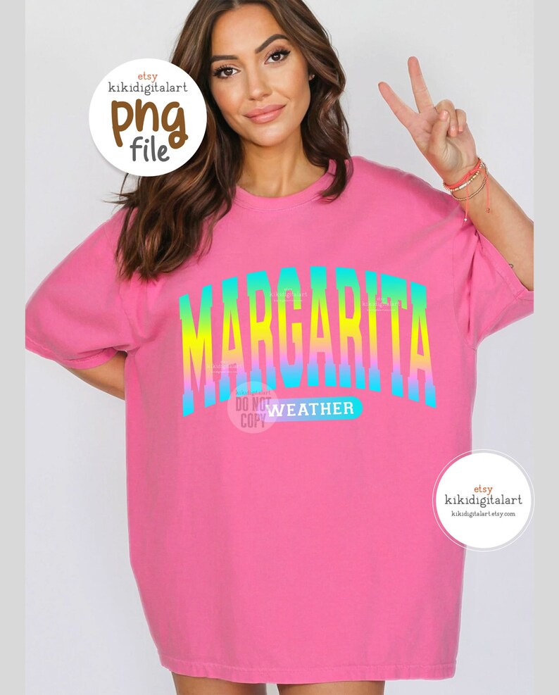 Margarita Weather PNG, Digital Download, Sublimation, Summer png, cocktail, drink, margarita png, cinco de mayo, trendy summer shirt png