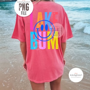 Lake Bum PNG / Neon PNG / Summer png / Lake Bum Sublimation Designs / Smile Face Shirt png / Lake png / Lake Life png digital download