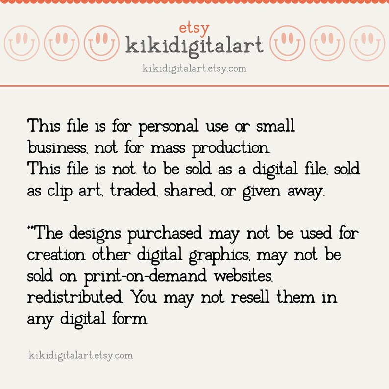 May include: Cream-colored graphic with the Etsy logo and the text "kikidigitalart etsy com." The text states the file is for personal or small business use, not for mass production, and cannot be resold.