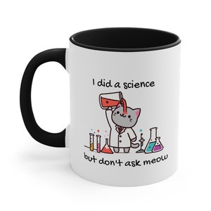 Science Cat Coffee Mug, Cat Mug, Science Mug, Funny Cat Mug, Scientist Mug, PhD Mug, Cat Lover Mug, Cat Lover Gift, Science Gift
