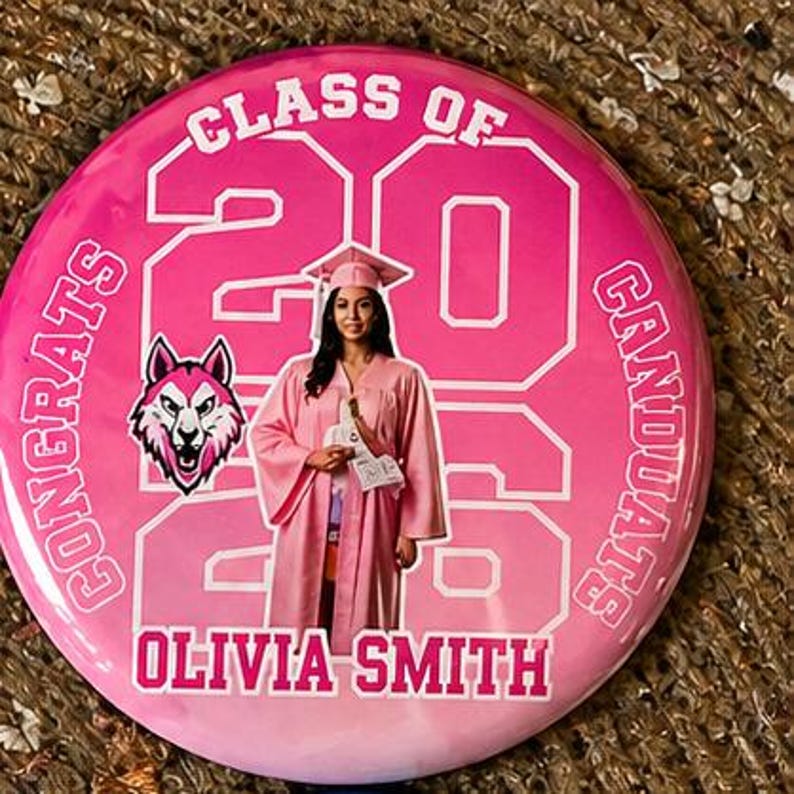 Photo Graduation Buttons – Class of 2026 | Custom Photo Pins | Bundle ...