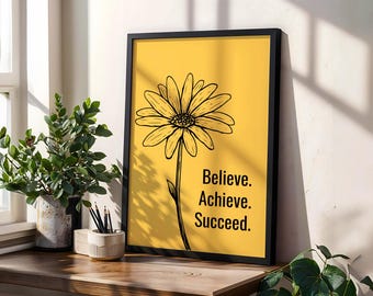 Blumen Kunst Druck: Believe Achieve Succeed Zitat (digitaler Download)