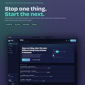 May include: A digital interface for the Ramp browser app, featuring a dark theme with teal accents. The screen displays productivity tools, including a timer, task parking, and a list of recent transitions. Text includes Stop one thing. Start the next.