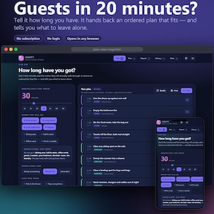 May include: A dark-themed browser application interface titled Ninety Panic Clean Triage displayed on a desktop monitor and a smartphone. The screen shows a cleaning planner with text prompts like Guests in 20 minutes and How long have you got.
