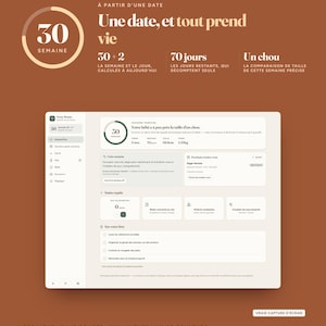 Può includere: Un'interfaccia digitale per il monitoraggio della gravidanza su sfondo marrone. Lo schermo mostra una dashboard con un cerchio di progresso di 30 settimane, conti alla rovescia ed elenchi di attività. Testo: 'Quarante semaines', 'Une date, et tout prend vie', 'Un chou'.