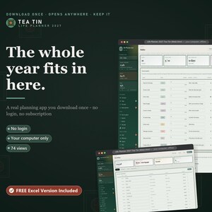 May include: A digital life planner application titled Tea Tin Life Planner 2027 displayed on two computer screens. The interface features dark green and light gray color schemes with text stating The whole year fits in here and Free Excel Version Included.