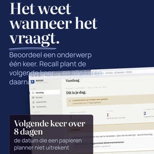 Può includere: Un'interfaccia di pianificazione di studio digitale visualizzata su uno schermo con uno sfondo blu scuro e testo bianco che recita EÉN BESTAND GEEN ACCOUNT Het weet wanneer het vraagt. Beoordeel een onderwerp één keer. Recall plant de volgende keer en alle keren daarna. Volgende keer over 8 dagen de datum die een papieren planner niet uitrekent ECHTE SCREENSHOT.