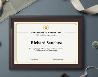 May include: A framed certificate of completion with a gold border and seal. The certificate is presented to Richard Sanchez for completing the Masters Degree in Communication Arts held on the 15th of December.