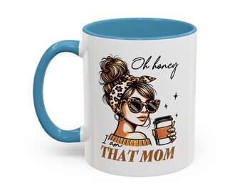 I Am That Mom Coffee Mug – Stylish Mom Gift