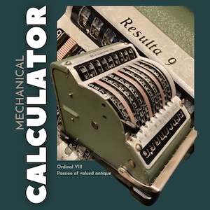 May include: A green mechanical calculator with the brand name "Resulta 9" printed on the side. The calculator has multiple dials and gears visible. The text "Ordinal VIII Passion of valued antique" is printed below the calculator.