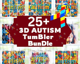 25+ 3D Autism Tumbler Wrap, Autism Awareness Sublimation Designs, 30oz Disease Awareness, Instant Download, Commercial Use, Straight Tumbler