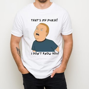 Quella è la mia borsa T-shirt Bobby Hill