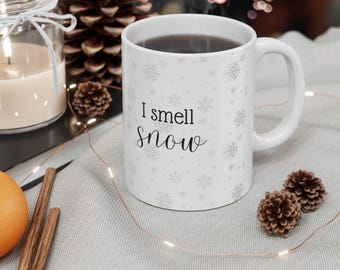 I Smell Snow Gilmore Girls Ceramic Mug, (11oz, 15oz)