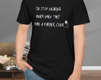 I'll Stop Wearing Black When They Make a Darker Color Fall Out Boy T-Shirt