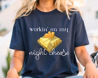 30 Rock Shirt Workin' on My Night Cheese
