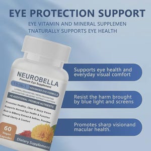 May include: A white bottle of Neurobella eye supplement with a blue and white label. The label reads "15-IN-1 Advanced Eye Formula" and lists ingredients. Text on the image states the supplement supports eye health, resists blue light, and promotes sharp vision.