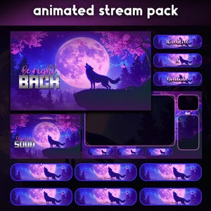 May include: An animated stream pack with a purple and blue color scheme. The design features a wolf howling at a full moon, with text that says "Be right BACK" and "Starting Soon". Includes various overlay elements for streaming platforms.