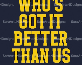 2024 Championship | Michigan Football png | 2023 National Champions | Who&#39;s Got It Better Than Us | Wolverines png | Digital Download