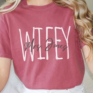 Personalized Wifey Shirt, Mrs Shirt, Bride To Be Gift, Honeymoon Tee, Oversized Wifey Shirt, Comfort Colors® Wife T-Shirt, Bridal Party Gift