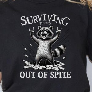 Comfort Colors© Surviving Out Of Spite, Raccoon Sarcastic, Raccoon Shirt, Cottagecore Shirt Funny, Raccoon TShirt, Raccoon Lover Shirt,