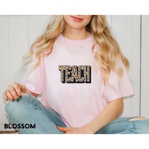 Comfort Colors® Cheetah Teach Shirt, Teacher Appreciation, Back to School Shirt, New Teacher, Elementary School Teacher Shirt, Cute Teacher