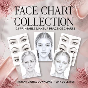 May include: A collection of 22 printable makeup practice charts featuring black and white line drawings of faces and eyes. The text reads FACE CHART COLLECTION 22 PRINTABLE MAKEUP PRACTICE CHARTS and INSTANT DIGITAL DOWNLOAD A4 + US LETTER.