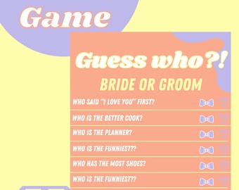 May include: A pink and orange bridal shower game card with the text "Guess who?! Bride or Groom" and a list of questions about the bride and groom. The questions are followed by a diamond and bowtie icon.