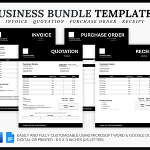 May include: A set of four black and white business templates for invoice, quotation, purchase order, and receipt. The templates are easily customizable using Microsoft Word and Google Docs. The templates are 8.5 x 11 inches (US Letter).