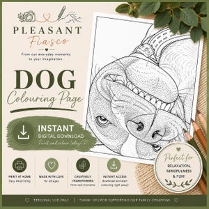 May include: A digital dog colouring page featuring a detailed black and white line art illustration of a dog's face. The page includes text such as PLEASANT Fiasco, DOG Colouring Page, INSTANT DIGITAL DOWNLOAD, and Print and colour today.