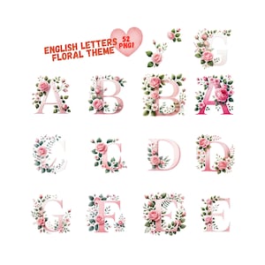 May include: Pink floral alphabet letters A through G, with a heart and floral accents. The letters are decorated with pink roses and green leaves. Text at the top reads "ENGLISH LETTERS FLORAL THEME 52 PNG!"