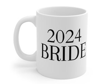 2024 BRIDE Mug// Ceramic 11oz // Gift for her// Bride to be//