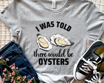 Oyster Shirt, Funny Oyster T shirt, Oyster Gifts, Oyster Farm, Kids Oyster Tee, Oyster Shucker, Foodie Shirt, Gift For Him, Gift For Her